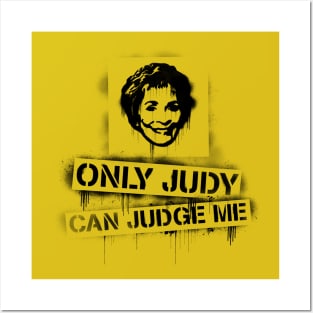 Only Judy can judge me! Posters and Art